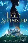 The Ugly Stepsister - Megan Van Dyke - kniha z kategorie Mýty, pověsti a legendy