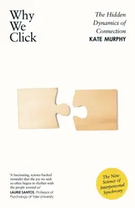 Why We Click - Kate Murphy