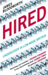 Hired (Six Months Undercover in Low-Wage Britain) - James Bloodworth - kniha z kategorie Byznys a management
