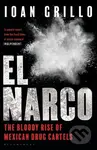 El Narco (The Bloody Rise of Mexican Drug Cartels) - kniha z kategorie Humanitní a společenské vědy