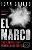 El Narco (The Bloody Rise of Mexican Drug Cartels) - kniha z kategorie Humanitní a společenské vědy