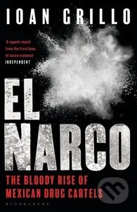 El Narco (The Bloody Rise of Mexican Drug Cartels) - kniha z kategorie Humanitní a společenské vědy