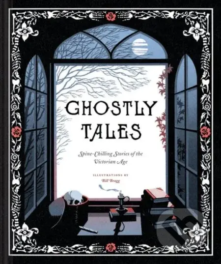 Ghostly Tales (Spine-Chilling Stories of the Victorian Age) - kniha z kategorie Společenská beletrie