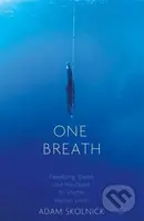 One Breath (Freediving, Death, and the Quest to Shatter Human Limits) - kniha z kategorie Sport