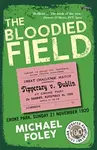 The Bloodied Field (Croke Park. Sunday 21 November 1920) - kniha z kategorie Historie