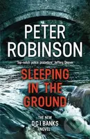 Sleeping in the Ground (The 24th DCI Banks novel from The Master of the Police Procedural)