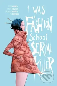 I Was a Fashion School Serial Killer - Doug Wagner - kniha z kategorie Detektivky, thrillery a horory