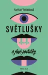 Světlušky a jiné povídky - Hannah Vincentová
