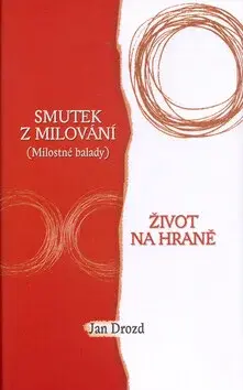 Smutek z milování (poškozená) - Jan Drozd