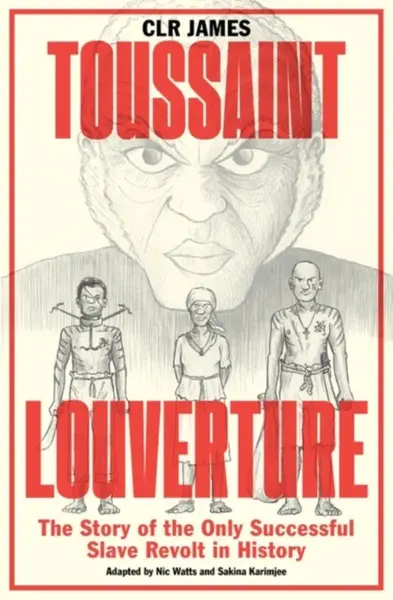 Toussaint Louverture - CLR James