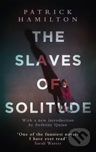 The Slaves of Solitude - Patrick Hamilton - kniha z kategorie Společenská beletrie