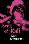Song of Kali - Dan Simmons