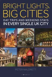 Bright Lights, Big Cities - Peter Naldrett