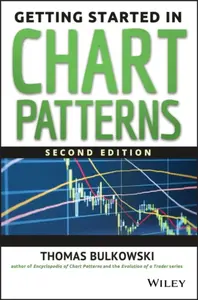 Getting Started in Chart Patterns - Thomas N. Bulkowski