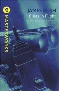 Cities In Flight - James Blish