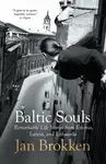 Baltic Souls - Jan Brokken