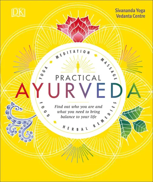 Practical Ayurveda - Sivananda Yoga Vedanta Centre