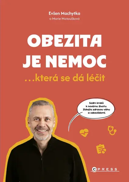 Obezita je nemoc - Marie Machytková, Evžen Machytka, Marie Matoušková