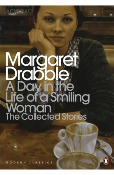 A Day in the Life of a Smiling Woman - Margaret Drabble