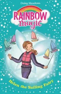 Rainbow Magic: Helen the Sailing Fairy - Daisy Meadows