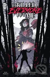 It Killed Everyone But Me - Ryan Parrott - kniha z kategorie Komiksy