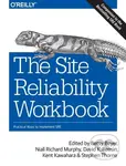 The Site Reliability Workbook (Practical ways to implement SRE) - Betsy Beyer, Stephen Thorne, Niall Richard Murphy, Kent Kawahara, David Rensin