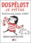 Dospělost je mýtus - Andersen Sarah