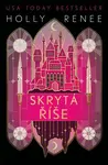 Skrytá říše - Holly Renee