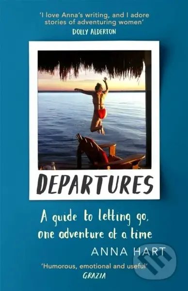 Departures (A Guide to Letting Go, One Adventure at a Time) - kniha z kategorie Zdraví a životní styl