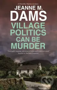 Village Politics Can Be Murder - Jeanne M. Dams - kniha z kategorie Detektivky, thrillery a horory