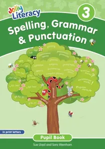 Spelling, Grammar & Punctuation Pupil Book 3 - Sara Wernham, Sue Lloyd