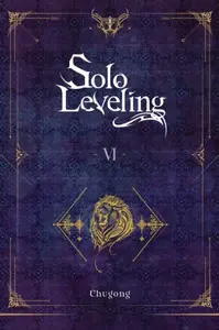 Solo Leveling, Vol. 6 (novel) - Čchugong, Hye Young Im, J. Torres