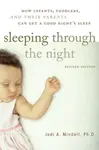 Sleeping Through the Night, Revised Edition - Jodi A. Mindell