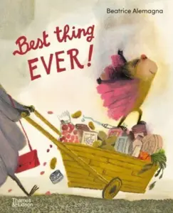 Best Thing Ever! - Beatrice Alemagna