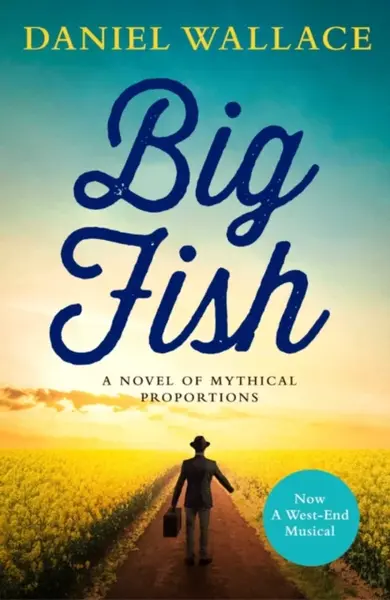 Big Fish - Daniel Wallace