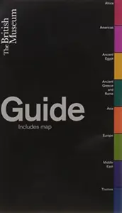 The British Museum Guide - The British Museum
