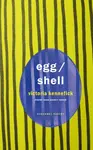 Egg/Shell - Victoria Kennefick