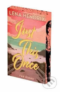 Just This Once (Deluxe Limited Edition) - Lena Hendrix - kniha z kategorie Romantická
