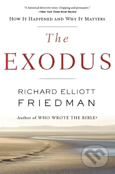 The Exodus - Richard Elliott Friedman - kniha z kategorie Filozofie