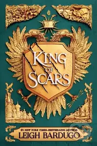 King of Scars - Leigh Bardugo
