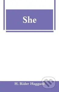 She - H. Rider Haggard - kniha z kategorie Romantika