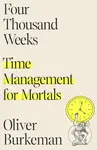 Four Thousand Weeks (Time Management for Mortals) - Oliver Burkeman - kniha z kategorie Byznys a management