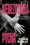 Nebezpečná pýcha - Cora Reilly