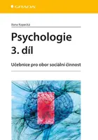 Psychologie 3. díl, Kopecká Ilona