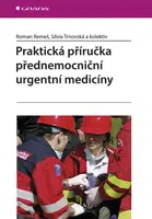 Praktická příručka přednemocniční urgentní medicíny, Remeš Roman