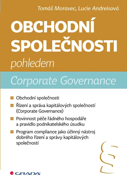 Obchodní společnosti pohledem Corporate Governance, Moravec Tomáš
