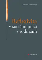 Reflexivita v sociální práci s rodinami, Glumbíková Kateřina