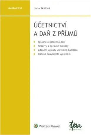 Účetnictví a daň z příjmů - Jana Skálová