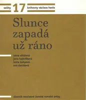 Sešity 17 - Eva Danišová, Irena Eliášová, Jana Hejkrlíková, Iveta Kokyová
