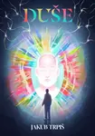 Duše - Jakub Trpiš - e-kniha